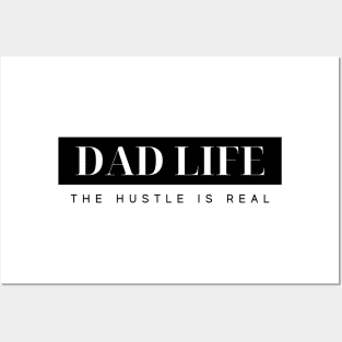 DAD LIFE THE HUSTLE IS REAL Quote Typography Posters and Art